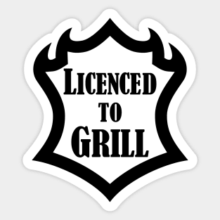 Licenced to grill Sticker